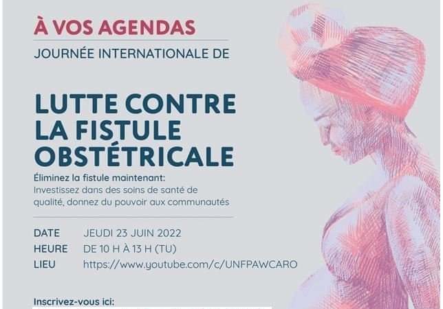 Commémoration 2022 de la Journée Internationale pour l’Elimination de la Fistule Obstétricale